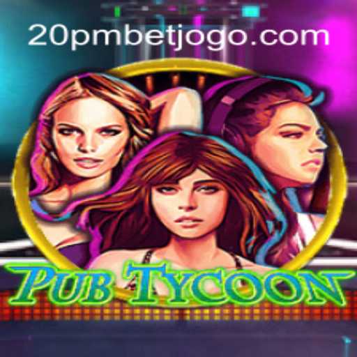 Descubra o Mundo de PubTycoon: O Jogo de Gestão de Bares com 20PMBET.COM
